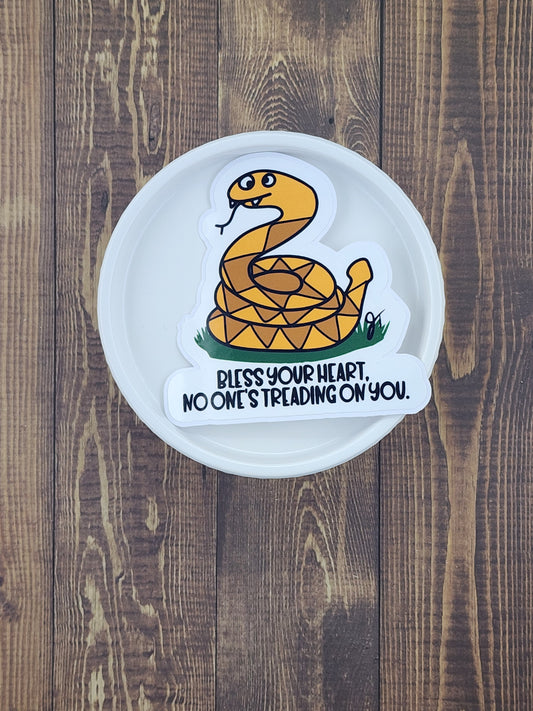 Bless your heart, no one's treading on you snake sticker