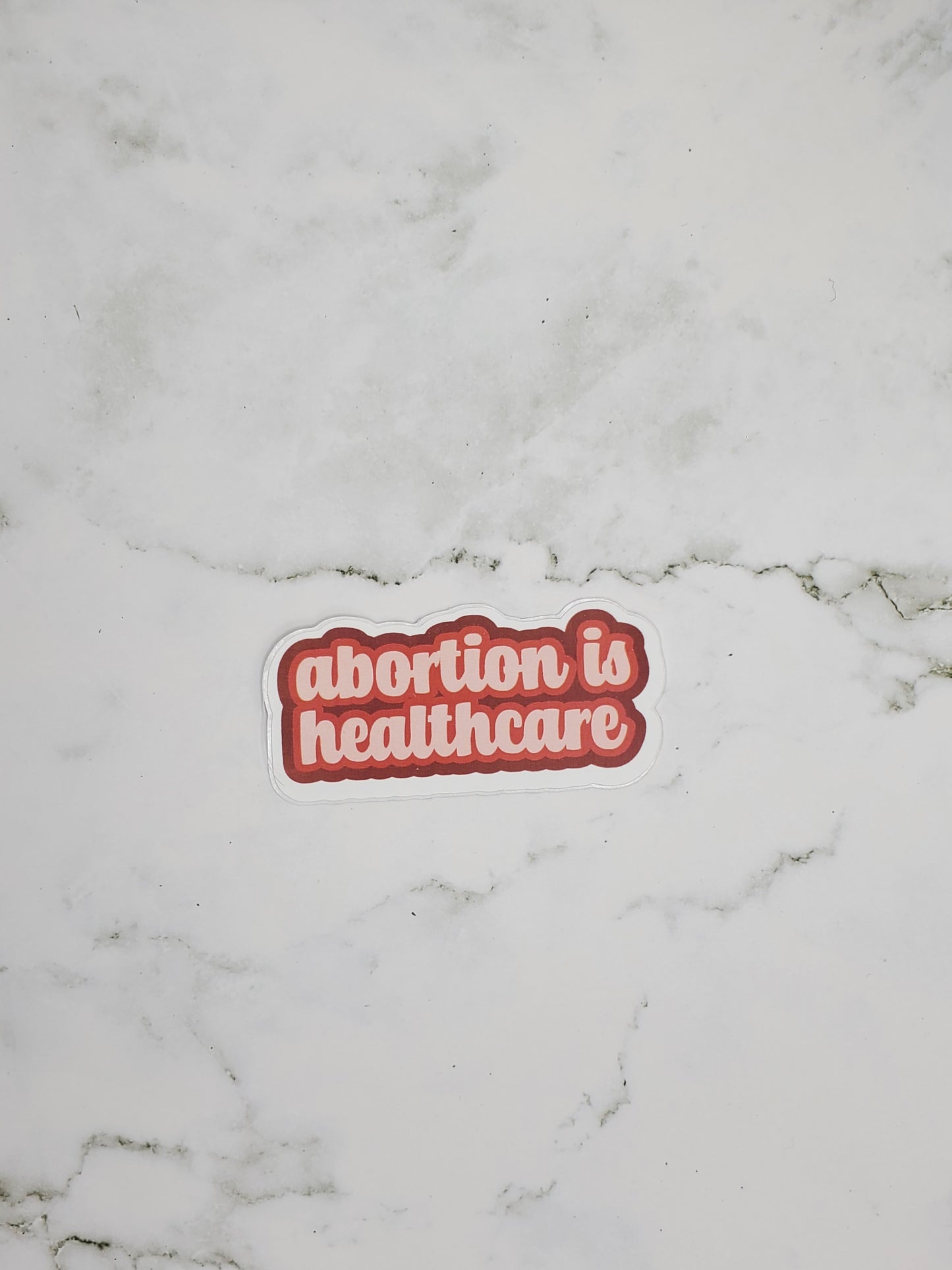 Abortion is healthcare stickers