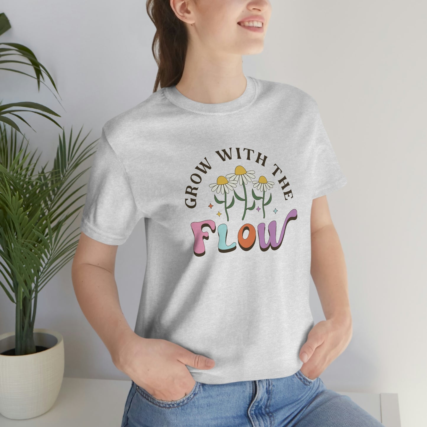 Grow with the flow shirt