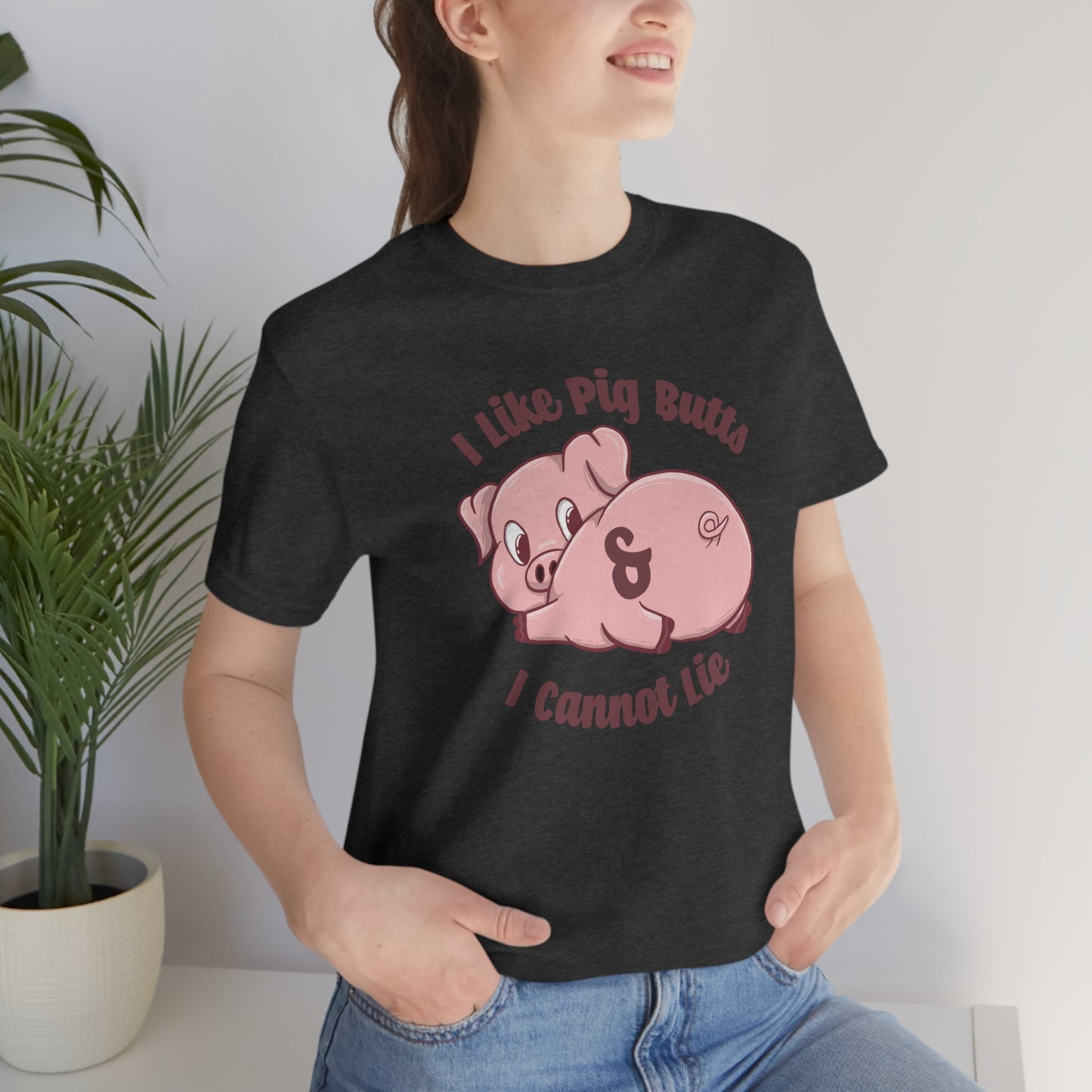 I like pig butts and I cannot lie Pig gift shirt