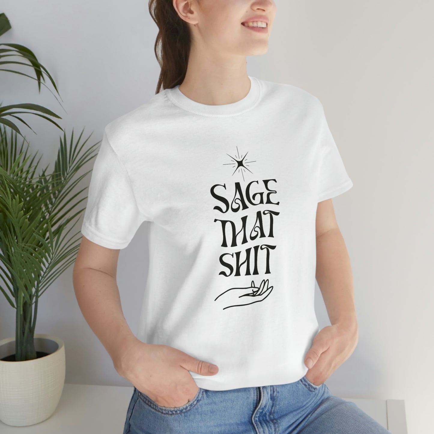 Sage that shit cleansing shirt