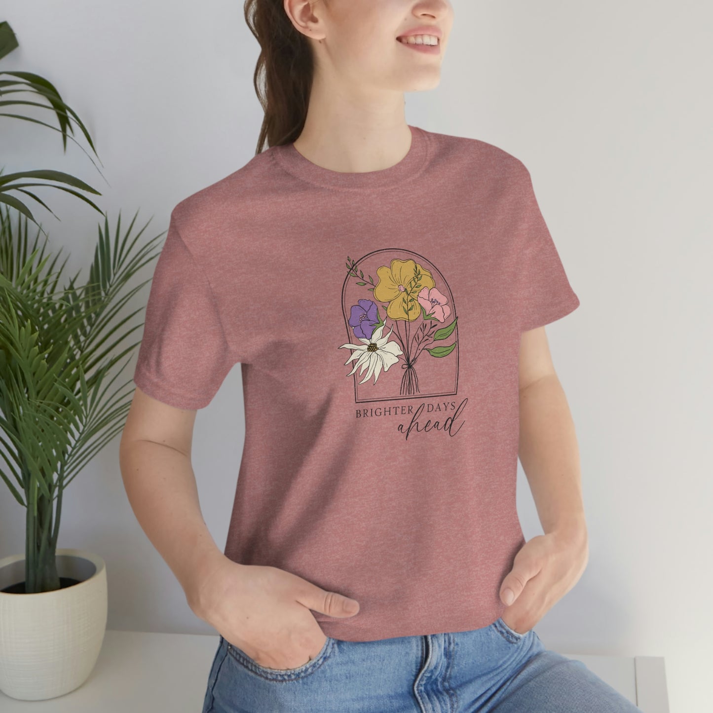 Brighter days ahead motivational shirt