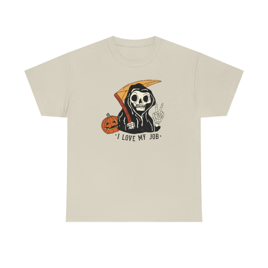 I love my job reaper t-shirt