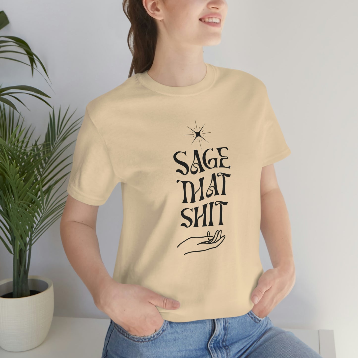 Sage that shit cleansing shirt