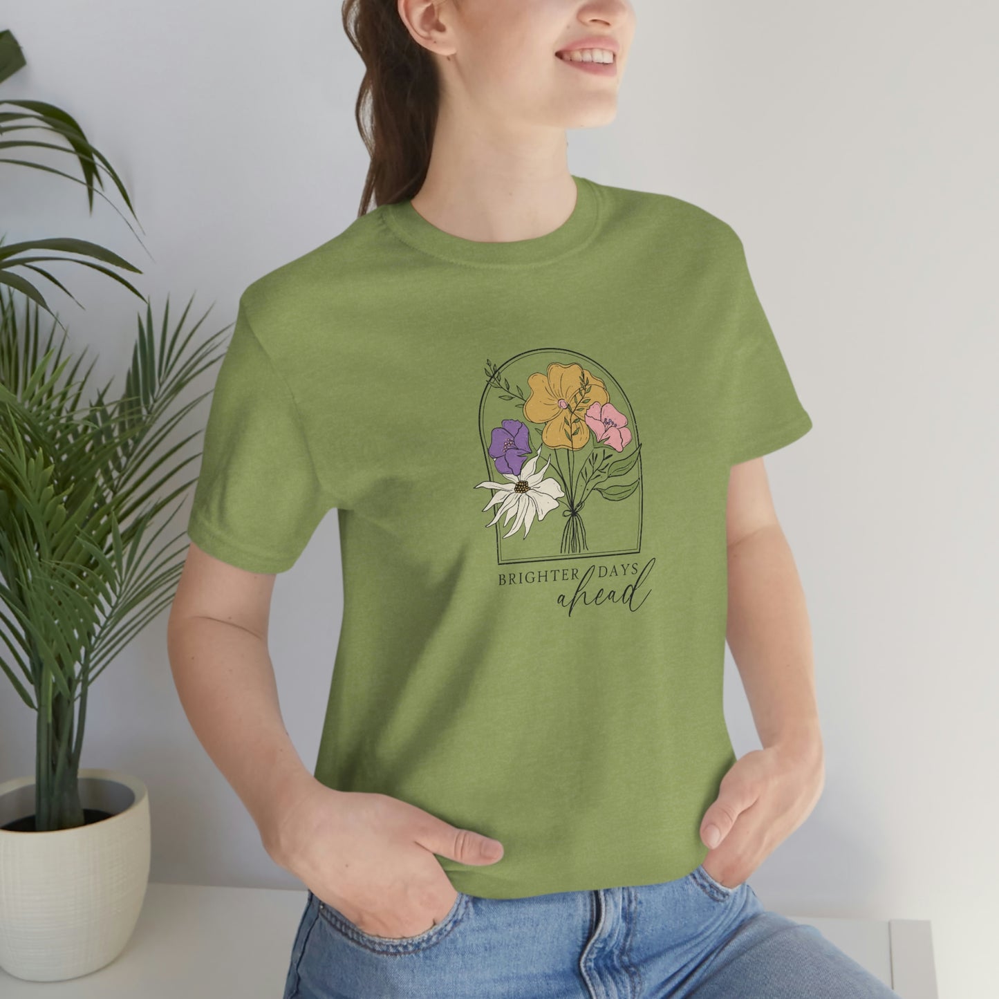 Brighter days ahead motivational shirt