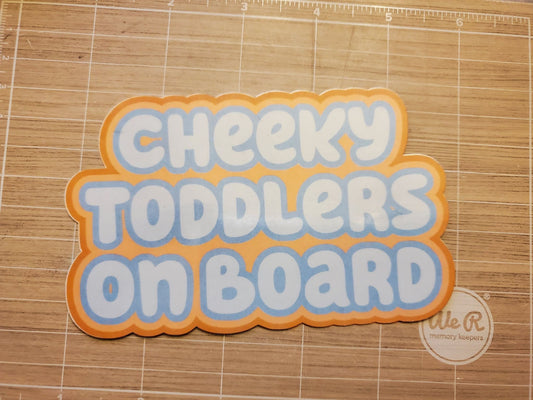 Cheeky Toddlers On Board